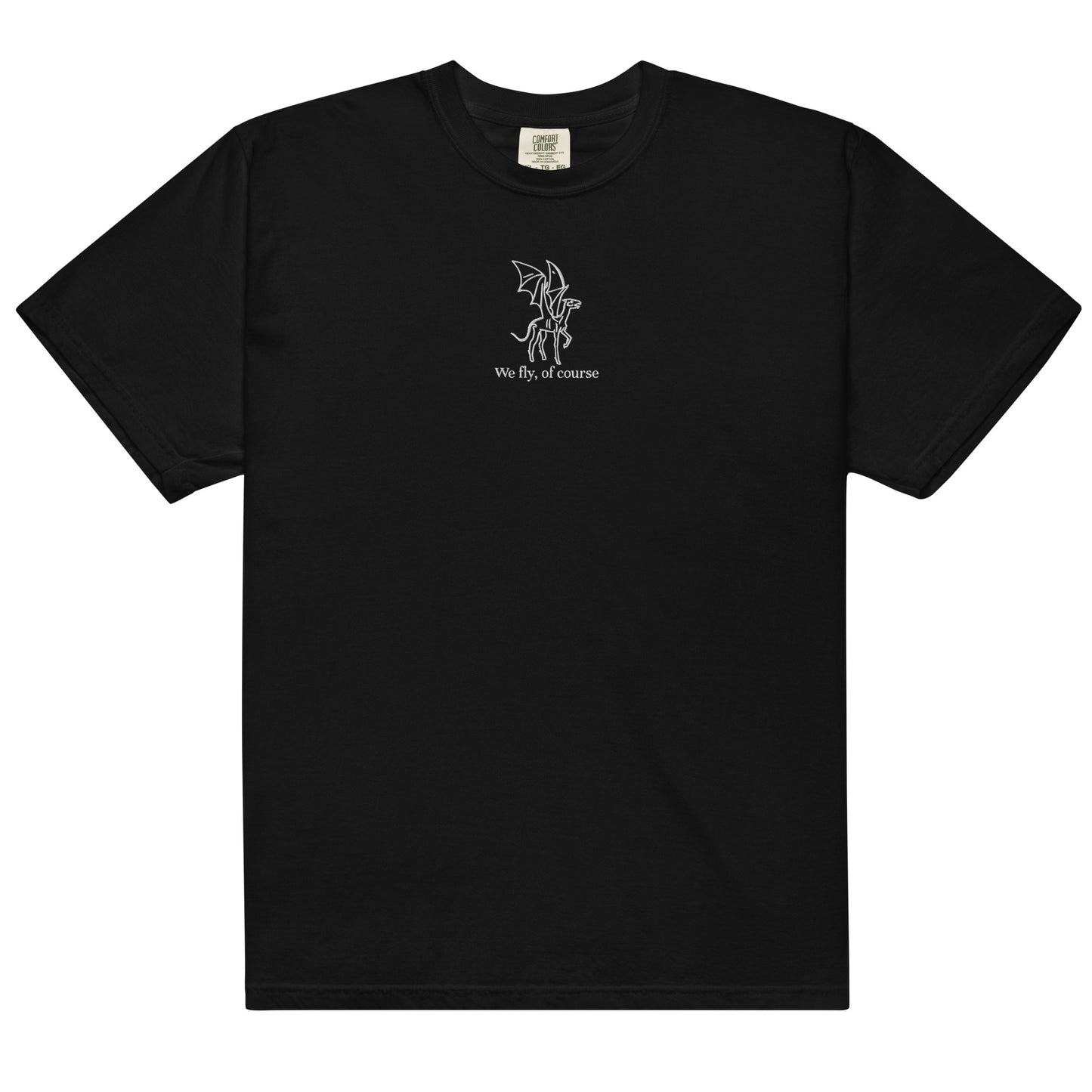 Embroidered We Fly Of Course T-shirt